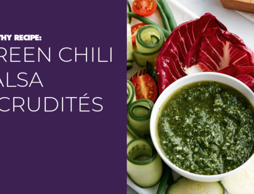 July Recipe: Green Chili Salsa & Crudités 